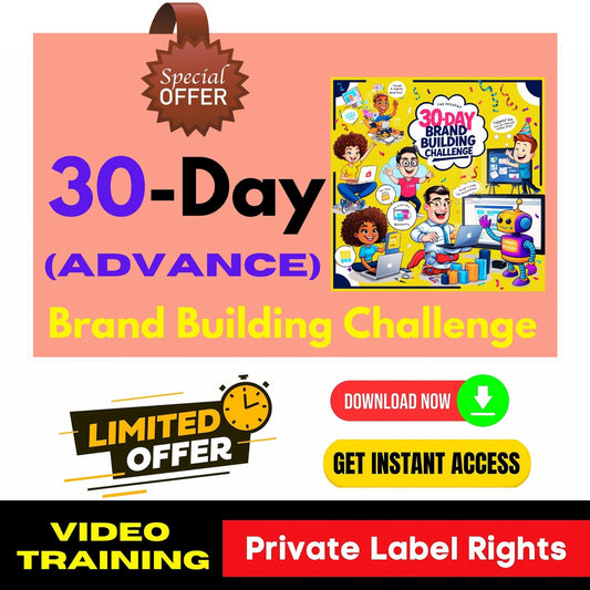 30-Day Brand Building Challenge Advance - PLR (Video Training)